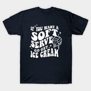 Soft Serve Volleyball (white text) T-Shirt